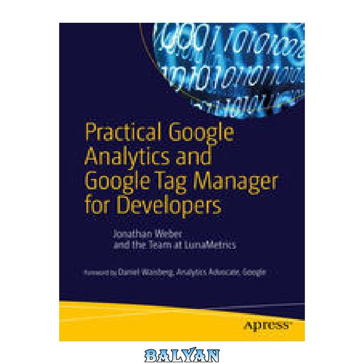 دانلود کتاب Practical Google Analytics and Google Tag Manager for Developers